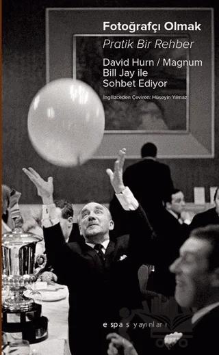 Fotoğrafçı Olmak: Pratik Bir Rehber