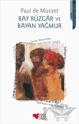 Bay Rüzgar ve Bayan Yağmur – Paul de Musset – Can Çocuk Yayınları kitap kapağı
