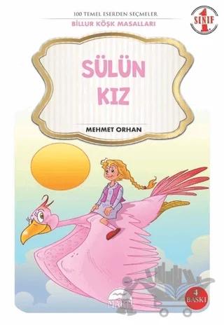 Sülün Kız - Billur Köşk Masalları 1. Sınıf
