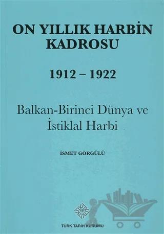 On Yıllık Harbin Kadrosu 1912 - 1922