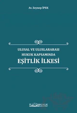 Ulusal ve Uluslararası Hukuk Kapsamında Eşitlik İlkesi
