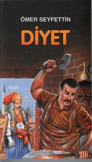 Diyet – Ömer Seyfettin – Akçağ Yayınları kitap kapağı