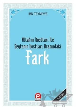 Allah’ın Dostları ile Şeytanın Dostları Arasındaki Fark
