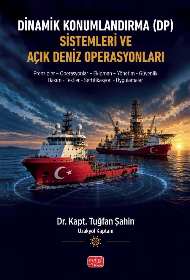 Dinamik Konumlandırma (DP) Sistemleri ve Açık Deniz Operasyonları