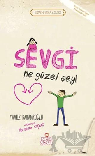 Sevgi Ne Güzel Şey!