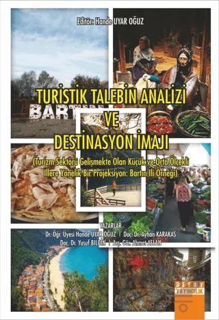 Turistik Talebin Analizi ve Destinasyon İmajı