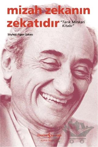 Mizah Zekanın Zekatıdır - Tarık Minkari Kitabı