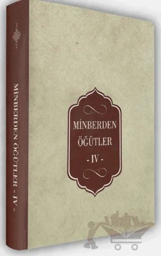 Minberden Öğütler IV