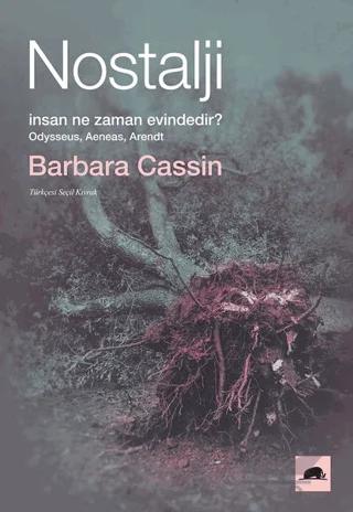 Nostalji - İnsan Ne Zaman Evindedir?