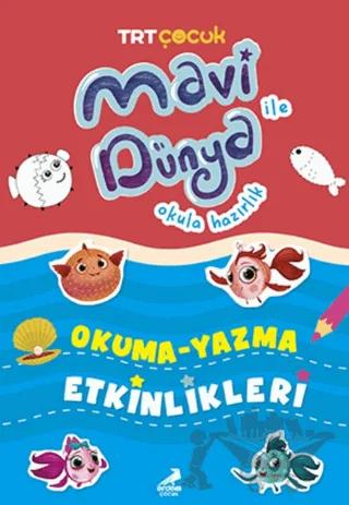 Mavi Dünya Okula Hazırlık - Okuma Yazma Etkinlikleri