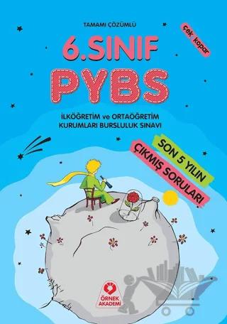 6. Sınıf PYBS Son 5 Yılın Çıkmış Soruları Tamamı Çözümlü