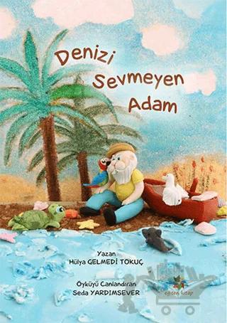 Denizi Sevmeyen Adam