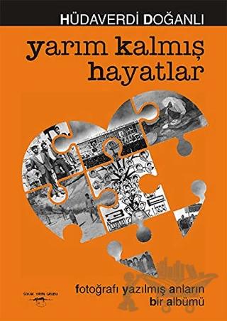Yarım Kalmış Hayatlar