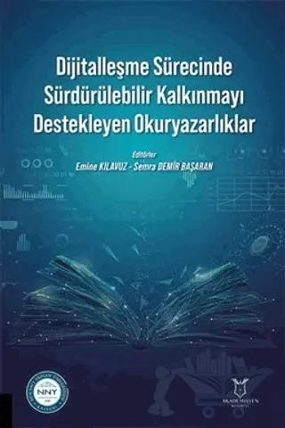 Dijitalleşme Sürecinde Sürdürülebilir Kalkınmayı Destekleyen Okuryazarlıklar