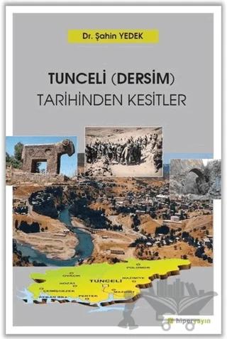 Tunceli (Dersim) Tarihinden Kesitler