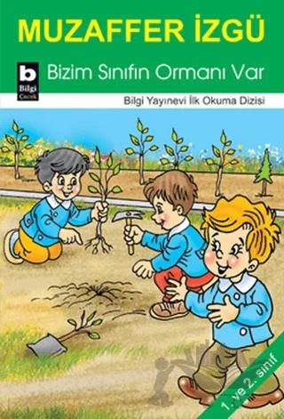 Bizim Sınıfın Ormanı Var