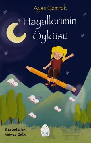 Hayallerimin Öyküsü