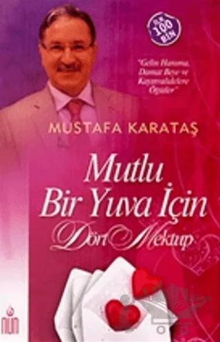 Mutlu Bir Yuva İçin - Dört Mektup
