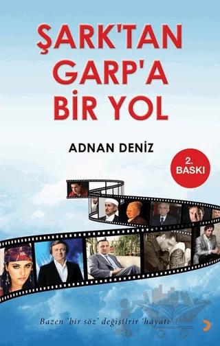 Şark’tan Garp’a Bir Yol