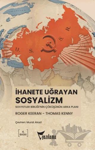 İhanete Uğrayan Sosyalizm