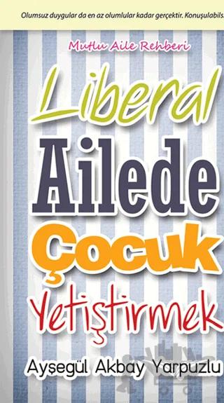 Liberal Ailede Çocuk Yetiştirmek