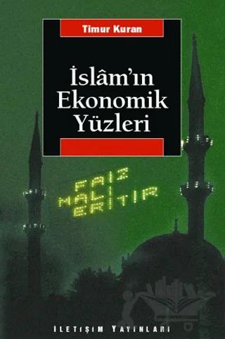 İslam’ın Ekonomik Yüzleri