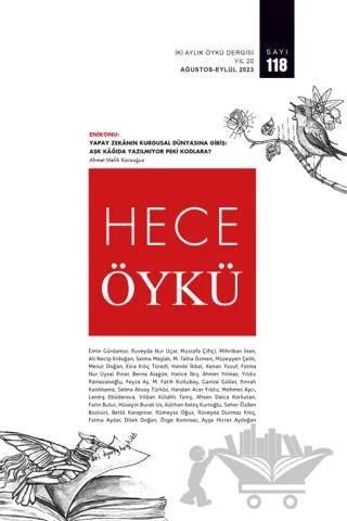 Hece Öykü İki Aylık Öykü Dergisi Sayı: 118 Ağustos - Eylül 2023