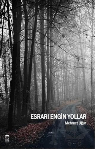 Esrarı Engin Yollar
