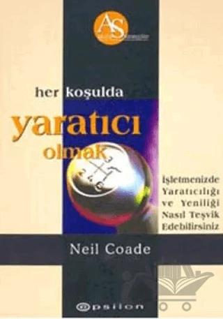 Her Koşulda Yaratıcı Olmak