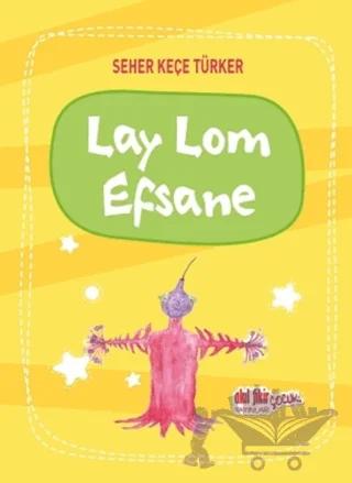 Lay Lom Efsane