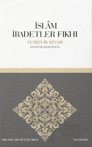 İslam İbadetler Fıkıhı Temizlik Kitabı