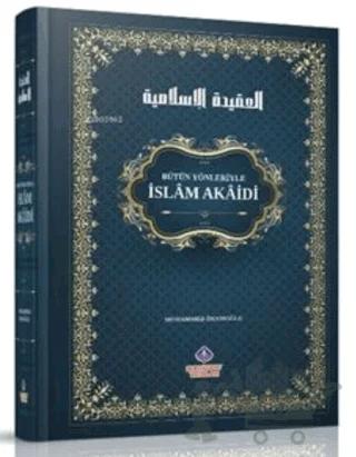 Bütün Yönleriyle İslam Akaidi