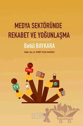 Medya Sektöründe Rekabet ve Yoğunlaşma