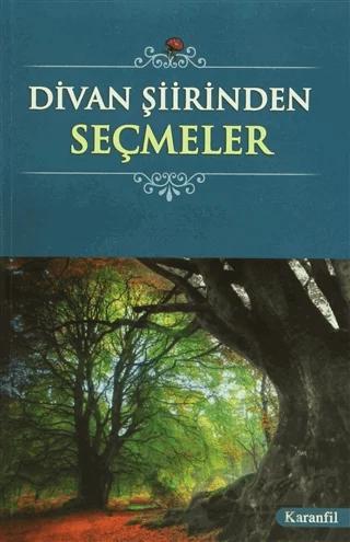 Divan Şiirinden Seçmeler