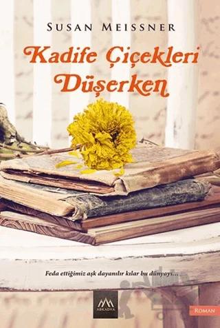 Kadife Çiçekleri Düşerken