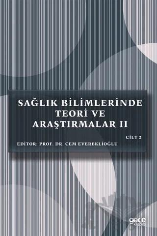 Sağlık Bilimlerinde Teori ve Araştırmalar 2 Cilt 2