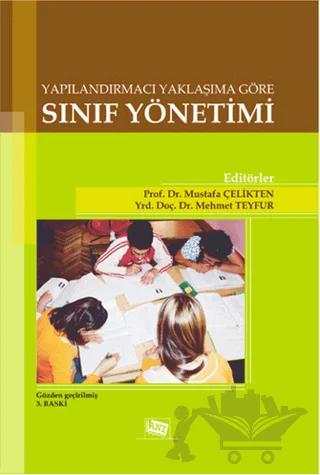 Yapılandırmacı Yaklaşıma Göre Sınıf Yönetimi – Mustafa Çelikten – Anı Yayıncılık kitap kapağı