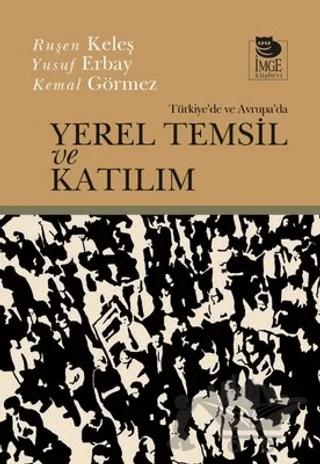 Türkiye'de Ve Avrupa'da Yerel Temsil Ve Katılım