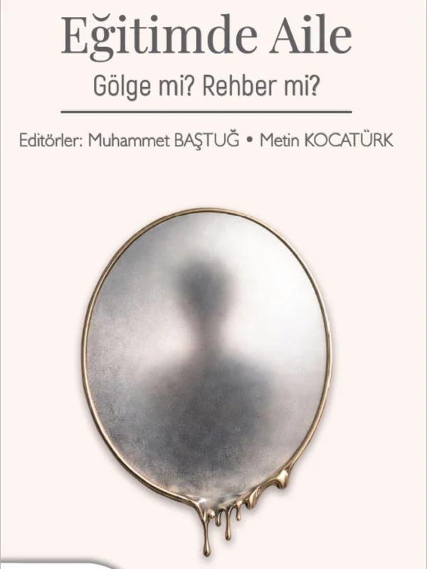 Eğitimde Aile Gölge mi Rehber mi