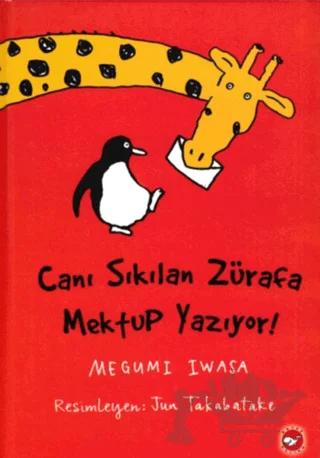 Canı Sıkılan Zürafa Mektup Yazıyor (Ciltsiz)