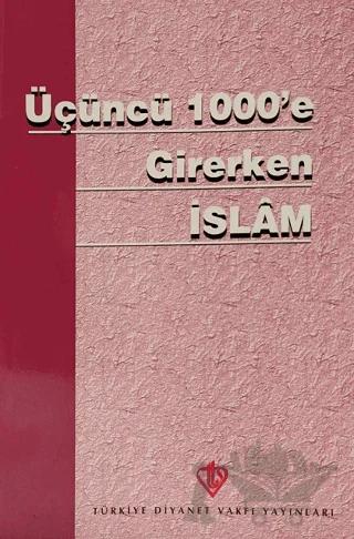 Üçüncü 1000'e Girerken İslam