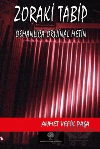 Zoraki Tabip (Osmanlıca Orijinal Metin)