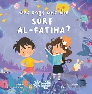Was sagt uns die Sure Al-Fatiha? (Almanca Fatiha Suresi Bize Ne Anlatıyor?)