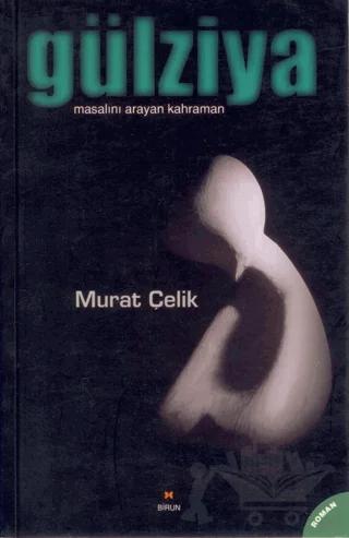Gülziya Masalını Arayan Kahraman