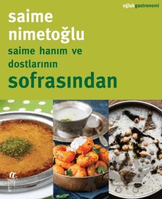 Saime Hanım ve Dostlarının Sofrasından