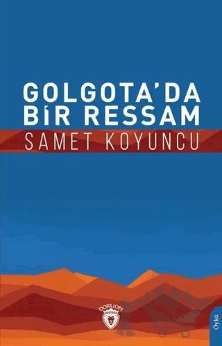 Golgota’da Bir Ressam