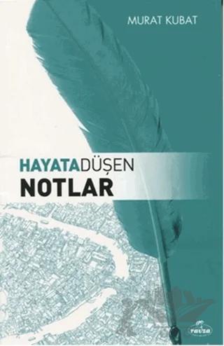 Hayata Düşen Notlar