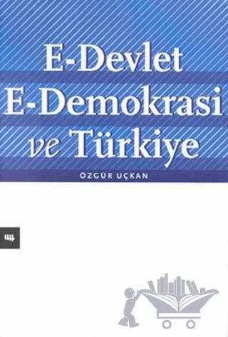 E-Devlet E-Demokrasi ve Türkiye