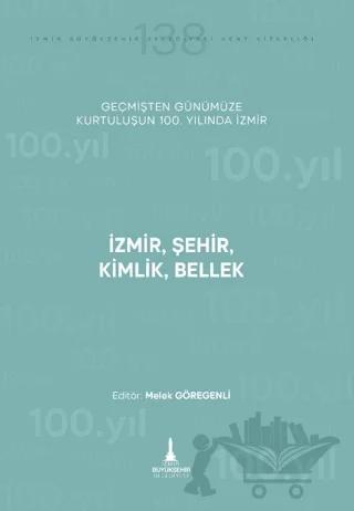 İzmir, Şehir, Kimlik, Bellek