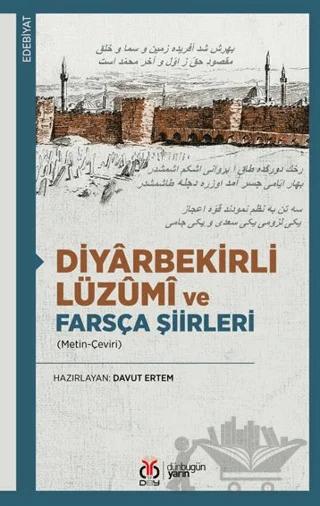 Diyârbekirli Lüzûmî ve Farsça Şiirleri – Kollektif – DBY Yayınları kitap kapağı